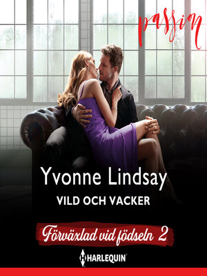cover image of Vild och vacker